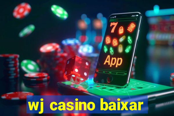 wj casino baixar